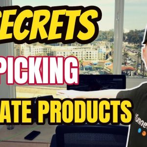 3 Secrets to Picking Affiliate Products to Promote in Your Niche