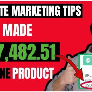 Affiliate Marketing Tips: How I Made Multiple 6 Figures From ONE Affiliate Product