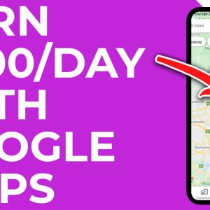 Earn $300 A DAY From Google Maps - EASY and WORLDWIDE (Make Money Online)