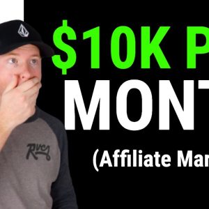 How To Start Affiliate Marketing: STEAL My $10,000/Month Strategy For FREE